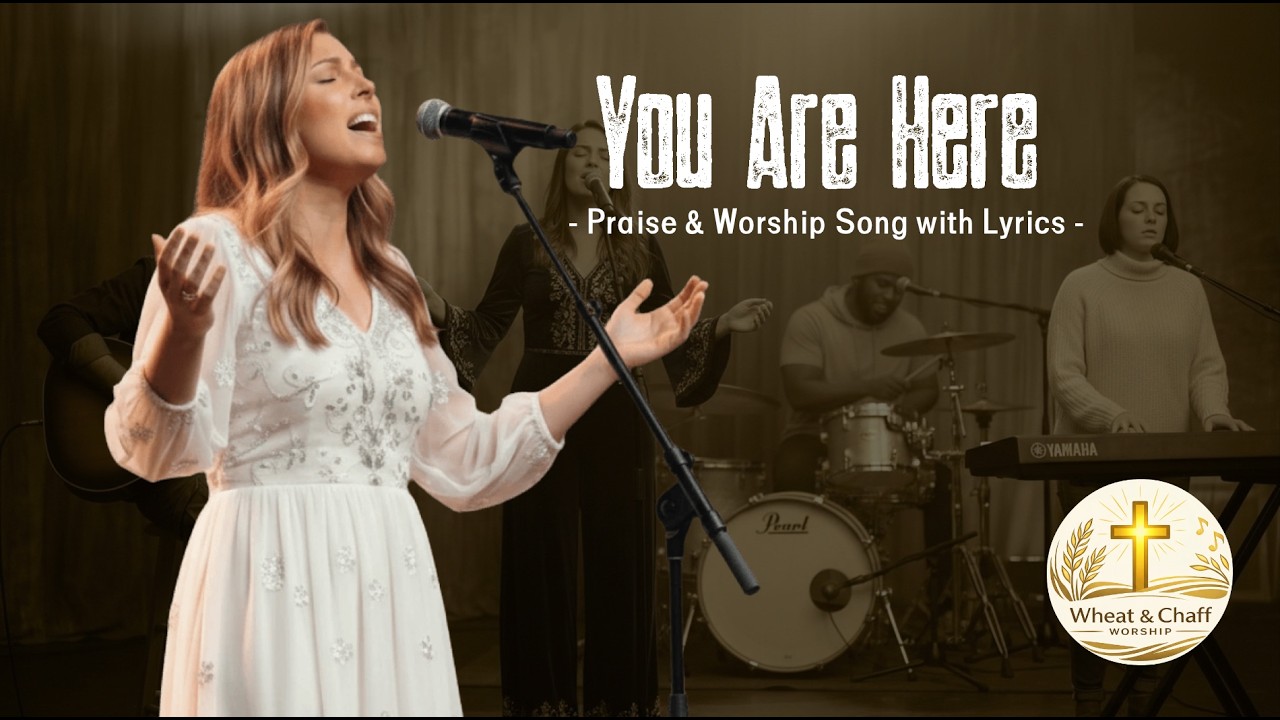 You Are Here | New Christian Praise & Worship Song