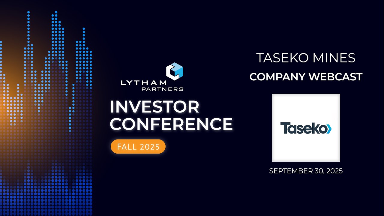 Taseko Mines Company Webcast @ Lytham Partners Fall 2025 Investor Conference