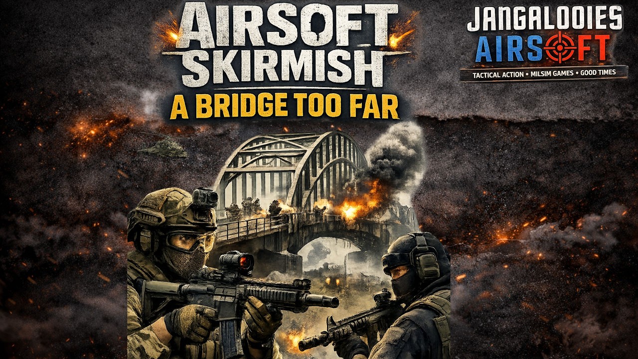 Airsoft Skirmish - A Bridge To Far