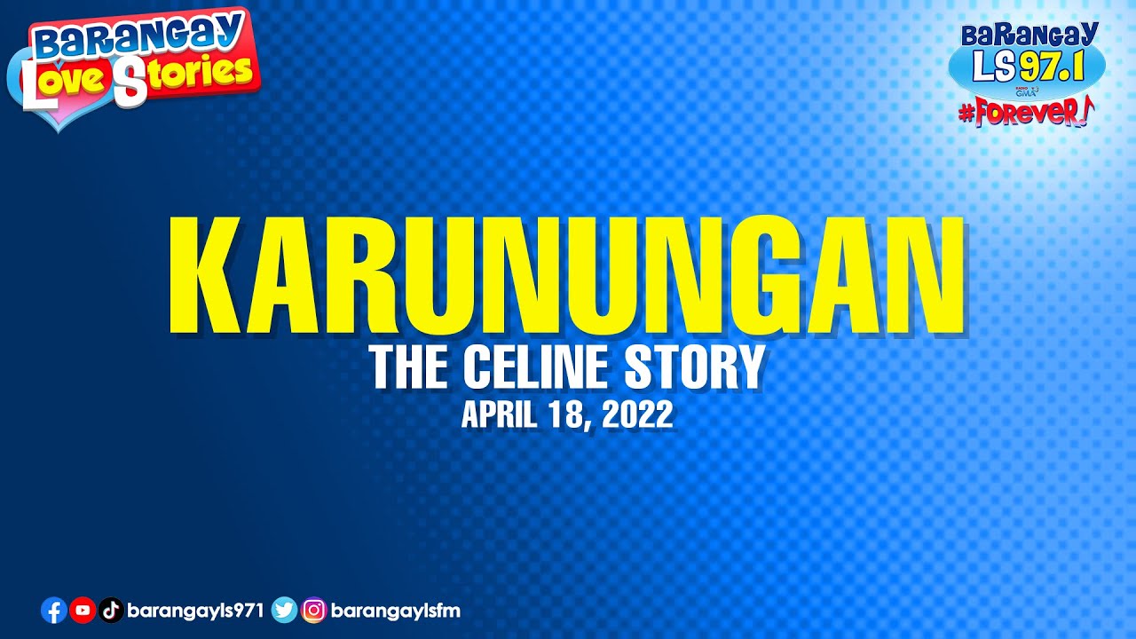 KARUNUNGAN - CELINE | Papa Dudut | Barangay Love Stories