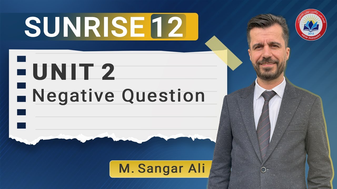 Unit 2 - Negative Question | M. Sangar Ali