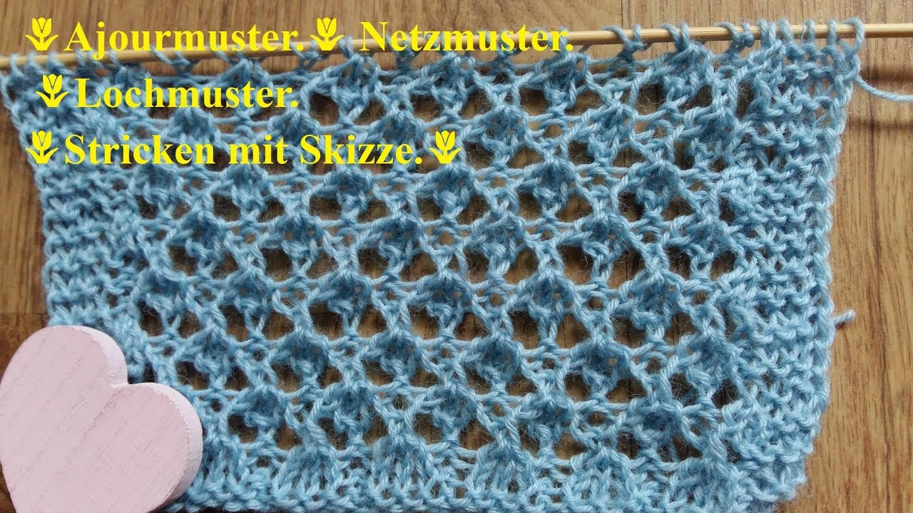 588*Ajourmuster.🌷 Netzmuster.  🌷Lochmuster. 🌷Stricken mit Skizze.🌷Tutorial