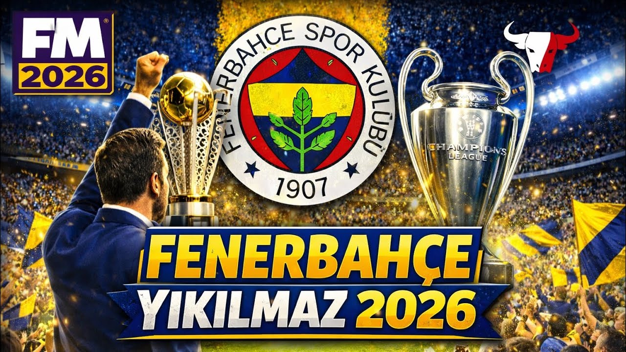 Football Manager 2026🟡🔵Fenerbahçe #2 