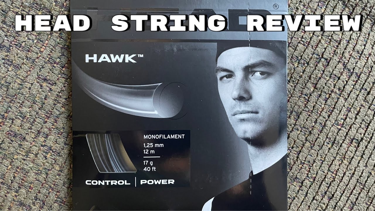 An Easy On The Arm Polyester String That Has A Lot Of Power = Head Hawk /Head Tennis String Review