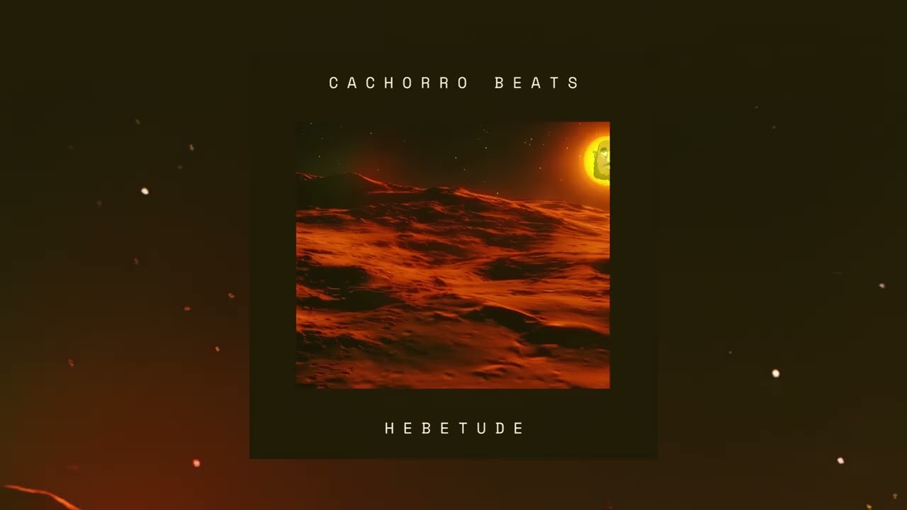 CACHORRO BEATS - HEBETUDE