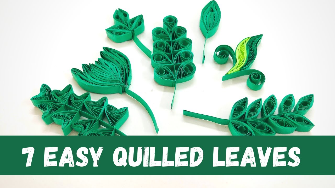 How to make easy quilling leaves for beginners. 7 basic quilled leaves. Quilling paper art.