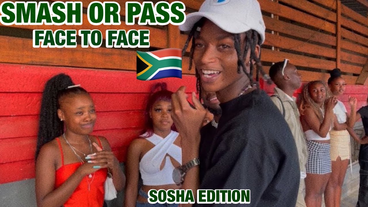 SMASH OR PASS BUT FACE TO FACE IN SOUTH AFRICA || SOSHA EDITION ! || iam Ricky