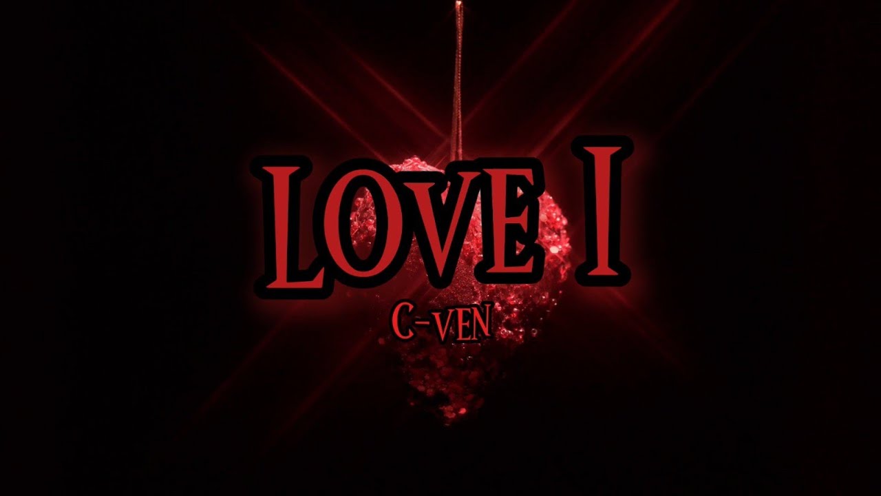 LOVE I - C-VEN (Prod.ElSabandija)