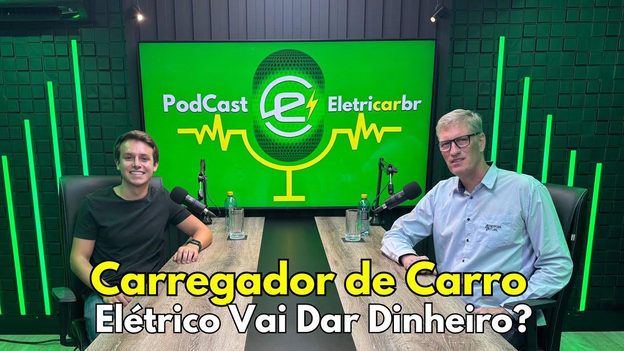 “VALE A PENA COLOCAR CARREGADOR DE CARRO ELÉTRICO NO BRASIL?” Podcast ELETRICARBR com Ricardo Blauth