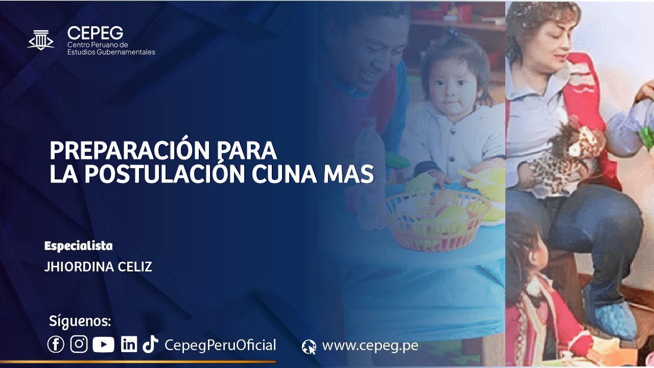 PREPARACIÓN PARA LA POSTULACIÓN CUNA MAS | CEPEG