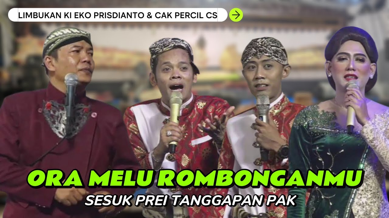 NGAMUK ORA MELU ROMBONGAN 😆😅😂 LIMBUKAN KI EKO PRISDIANTO & CAK PERCIL