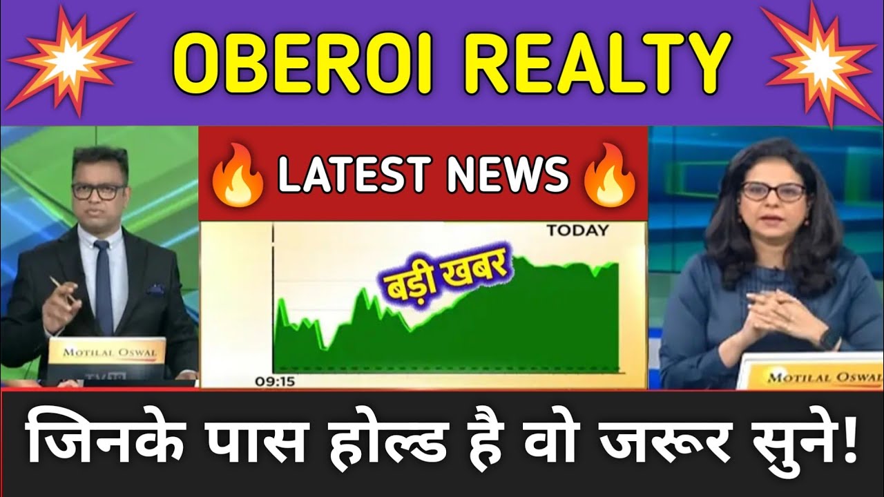 Oberoi Realty Stock News Today ⚫ Oberoi Realty Stock Latest News ⚫ Stock Market