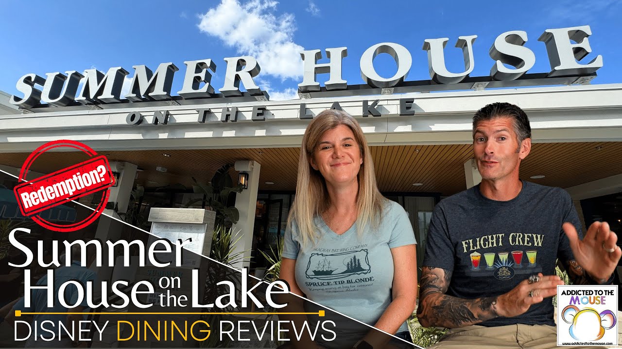 Summer House on the Lake in Disney Springs at Walt Disney World | Disney Dining Redemption?