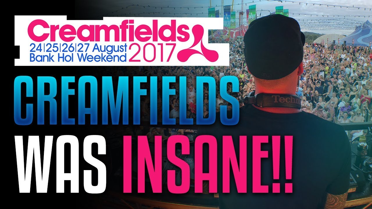 CREAMFIELDS 2017 AFTERMOVIE - thanks for joining me!