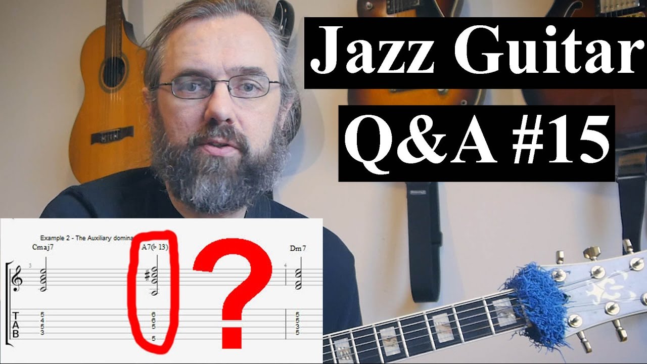 Jazz Guitar Q&A #15 - Auxiliary Dom7th, Hand problems, Duo comping, Dim chords