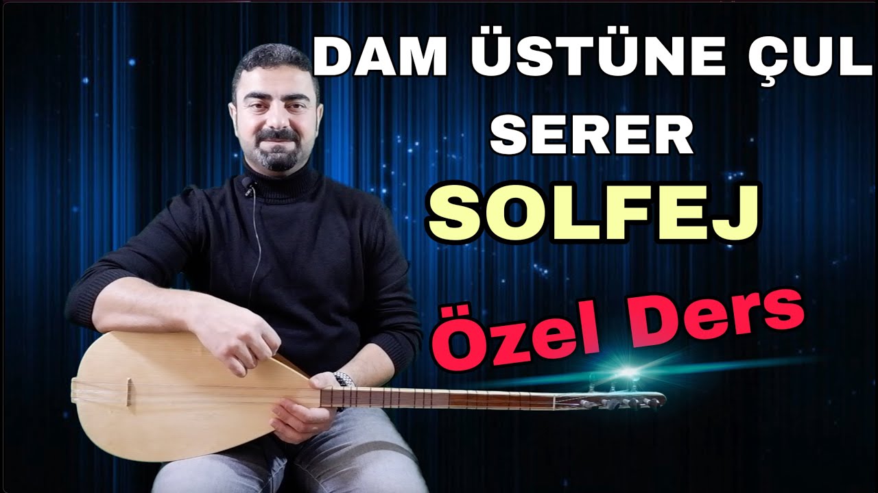 Dam Üstüne Çul Serer #bağlamadersi #özelders #damüstüneçulserer
