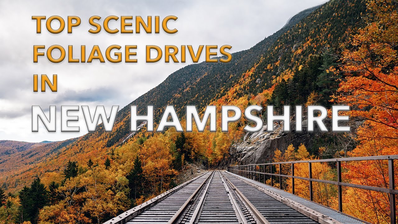 Top Fall Foliage Scenic Drives & Destinations in New Hampshire