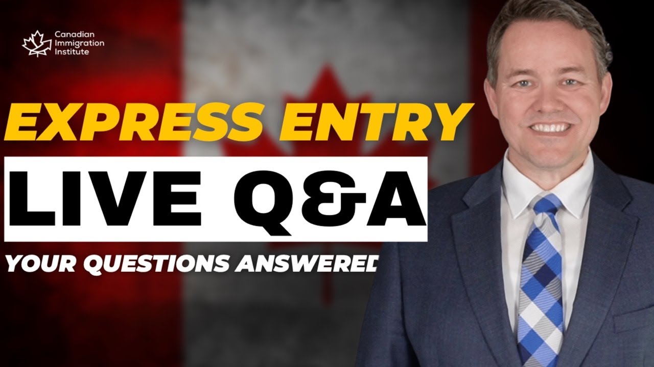EXPRESS ENTRY 2023 - LIVE Q&A with a lawyer
