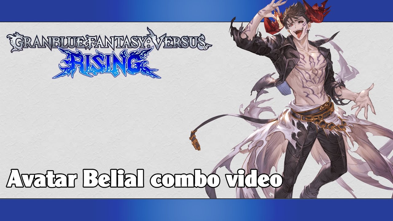 GBVSR: Avatar Belial combo video