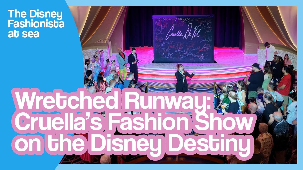 Wretched Runway: Cruella's Fashion Show on the Disney Destiny
