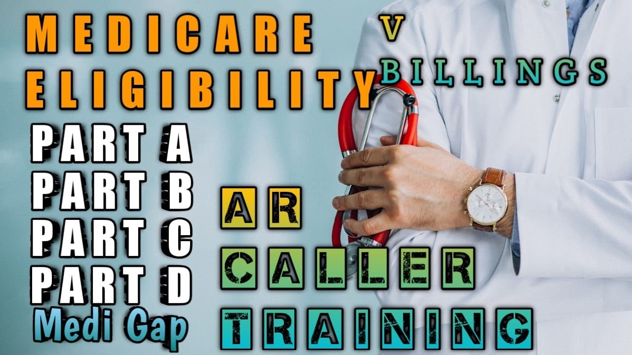 Medicare Eligibility Part A, B, C, and D | Medical Billing | AR Caller | V BILLINGS