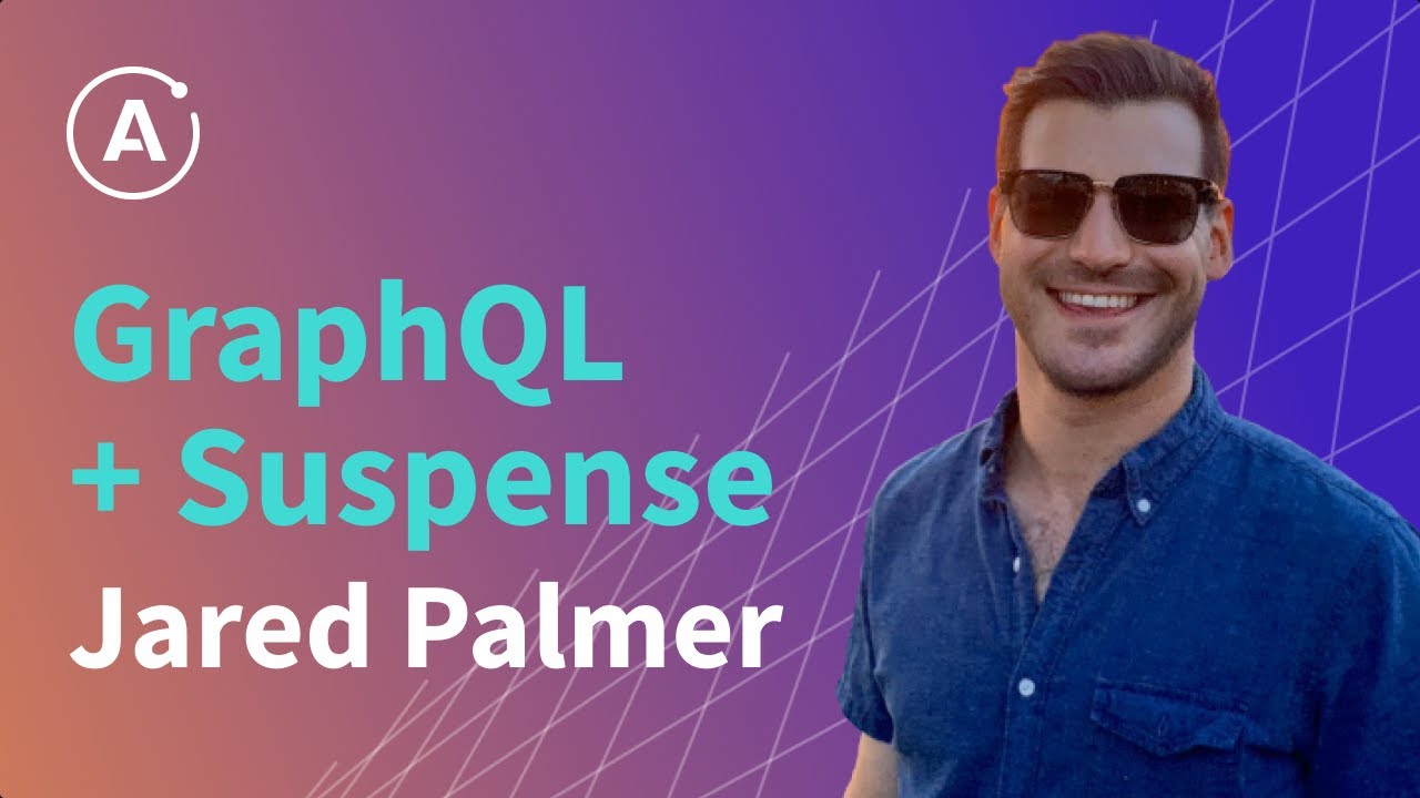 GraphQL + Suspense by Jared Palmer, Engineering Lead at The Palmer Group
