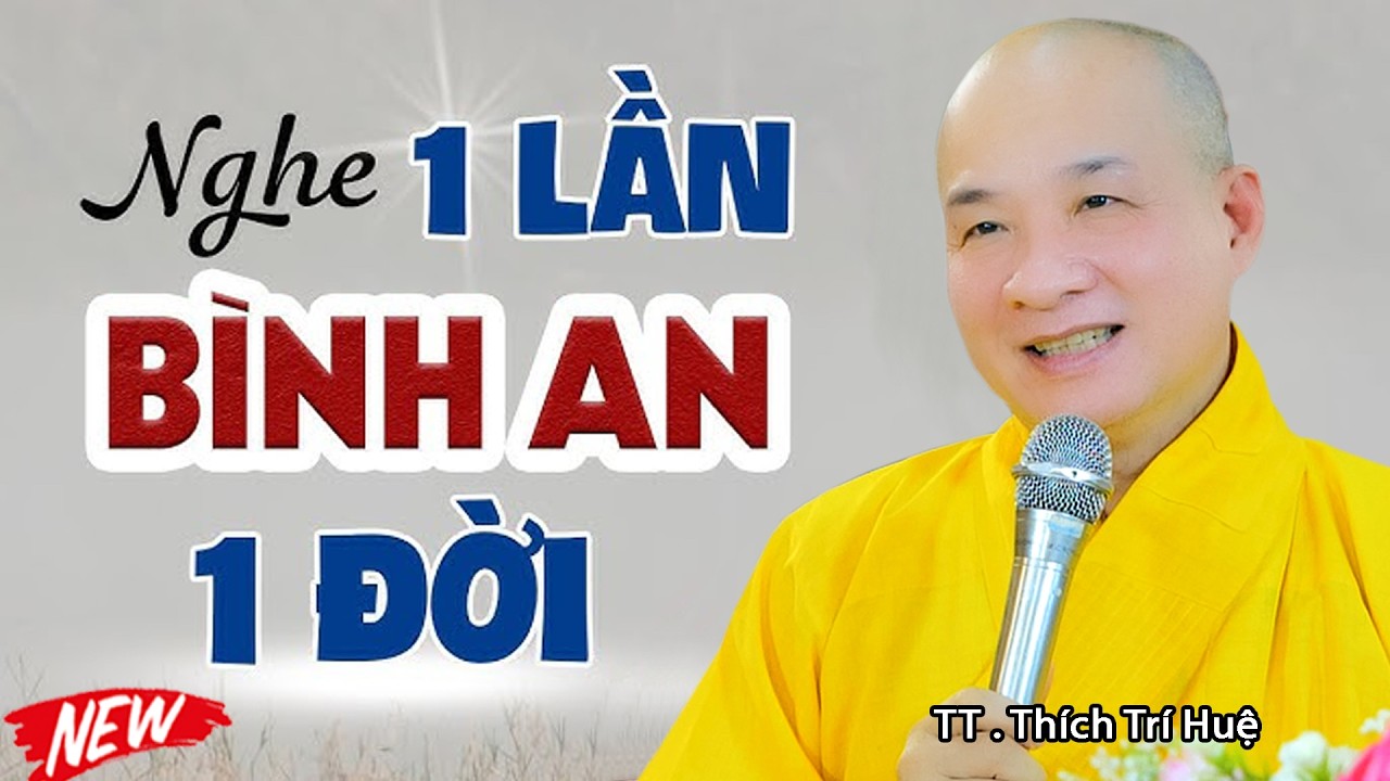 Buông Đi Cho Nhẹ - Ai cũng cần nghe - TT. Thích Trí Huệ 2026