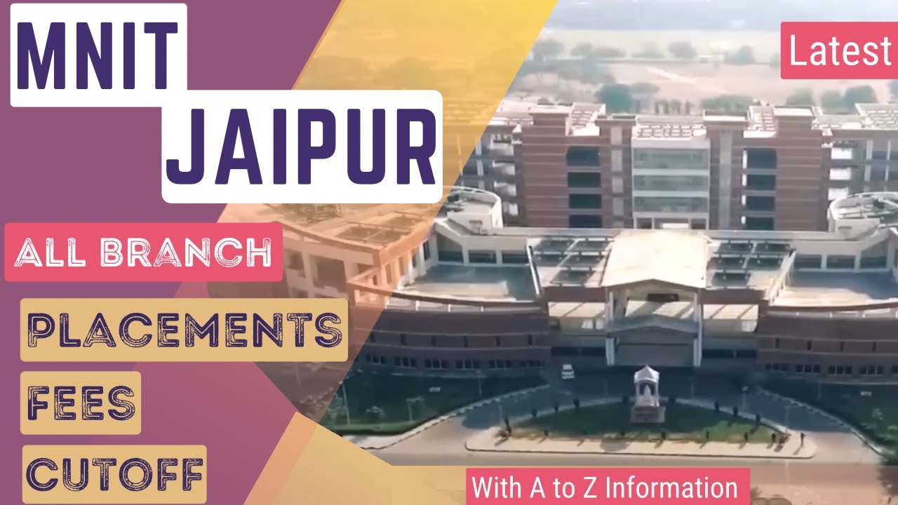 NIT JAIPUR | NIT JAIPUR PLACEMENTS | NIT JAIPUR EVERY BRANCH PLACEMENT, FEES, CUTOFF| MNIT JAIPUR