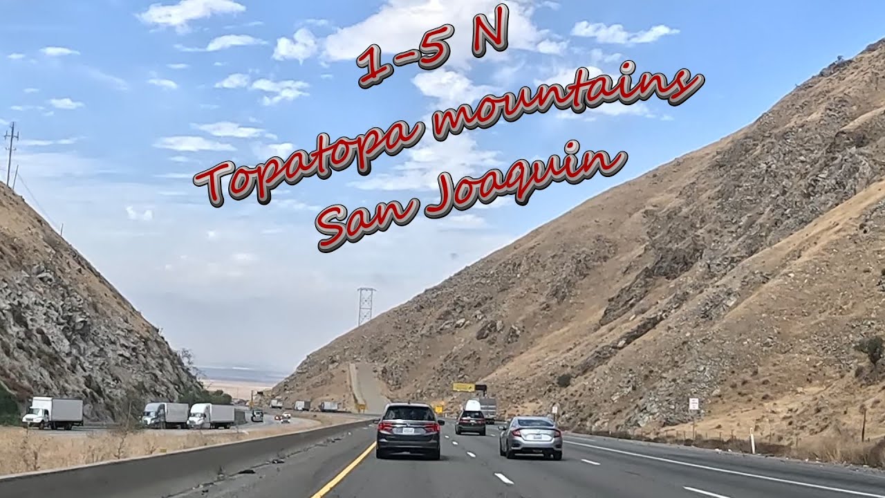 Topatopa Mountains to the San Joaquin Valley (Full speed)