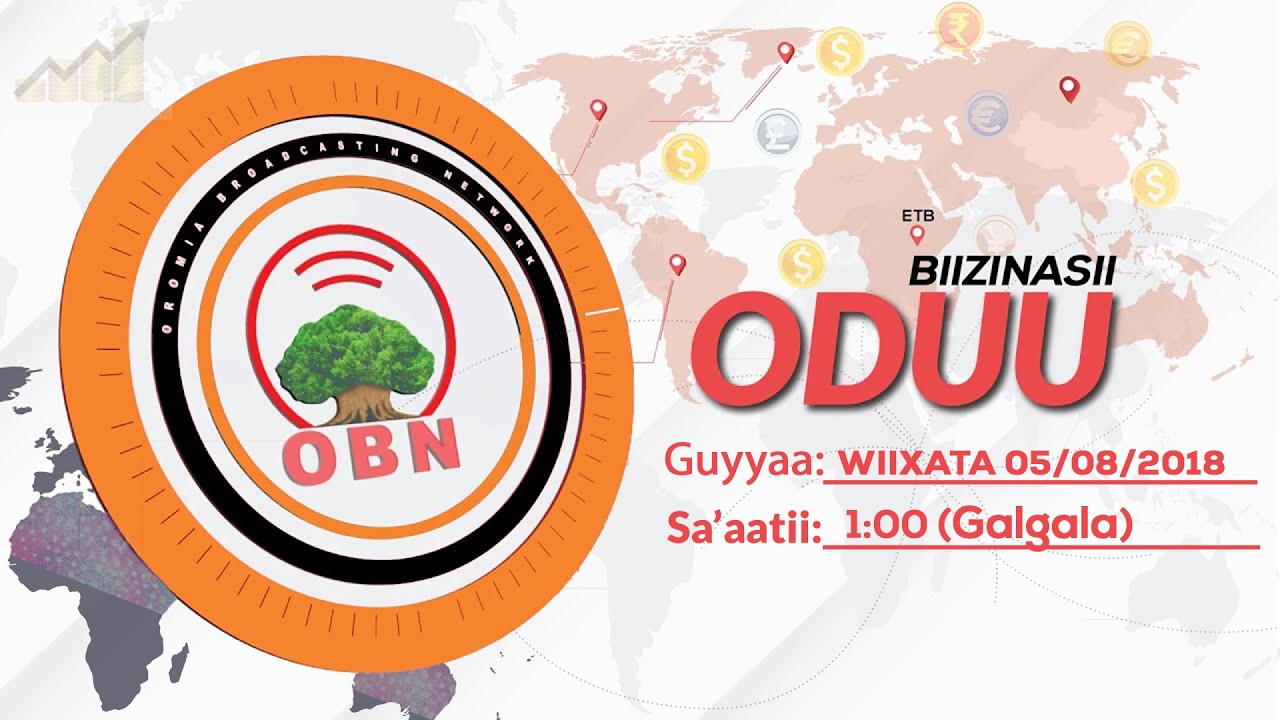 Oduu Biizinasii Galgalaa OBN Ebla 05,2018