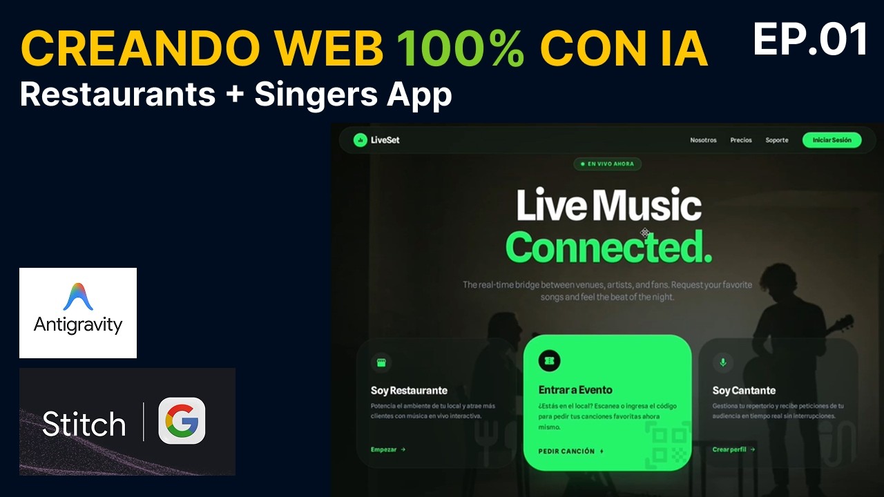 Creando una App Web 100% con IA para [Restaurantes + Cantantes] – Parte 1  Antigravity+Stitch+React