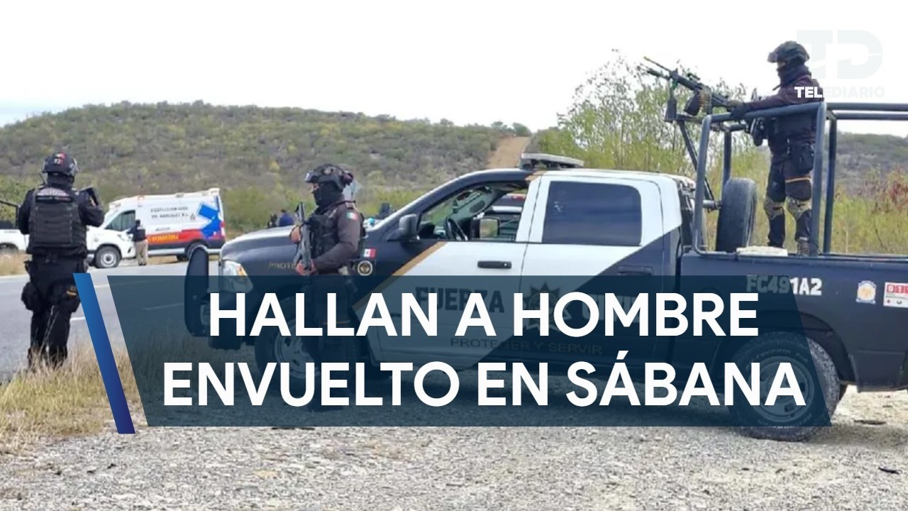 Encuentran a hombre sin vida envuelto en una sábana en Doctor González, NL