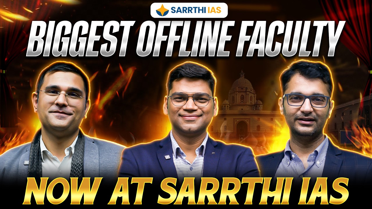 BIG Announcement | BIG OFFLINE FACULTY NOW AT SARRTHI | UPSC 2027