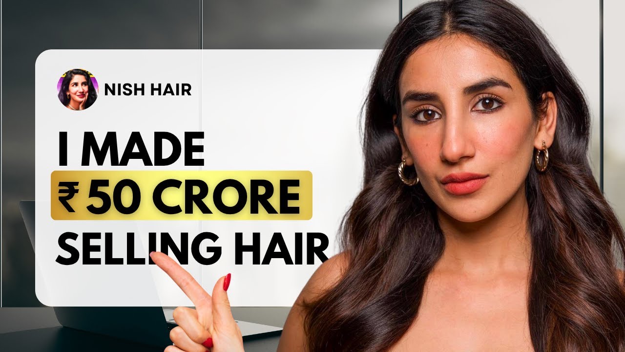 How Parul Gulati Uses Instagram & YouTube to Generate ₹50 Crores in Organic Sales | Nish Hair