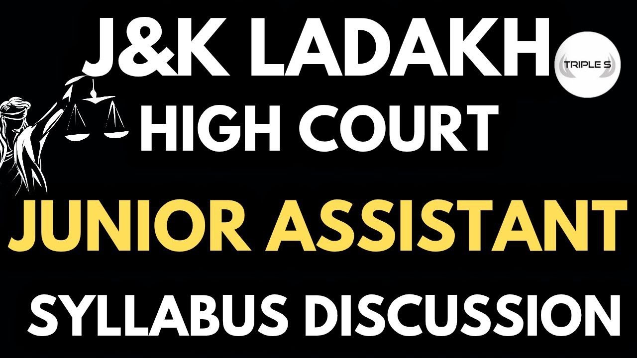 Junior Assistant - Jammu , Kashmir and Ladakh High Court Syllabus Discussion@TripleSClasses