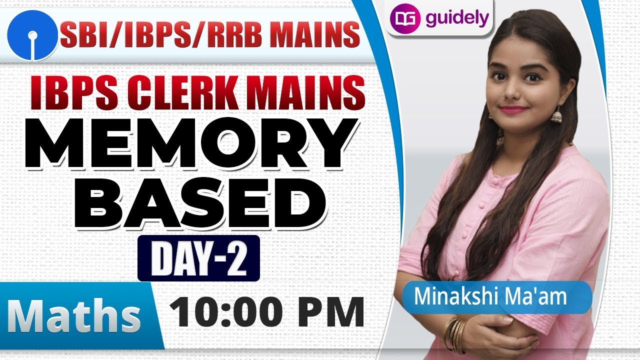 10 PM - Maths Memory Based Paper | IBPS Clerk Mains 2020 | Minakshi Ma'am