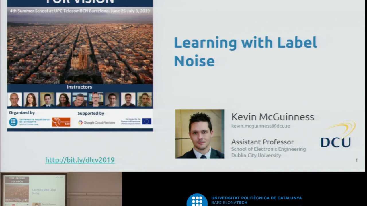 Deep Learning with Label Noise - Kevin McGuinness - UPC TelecomBCN Barcelona 2019