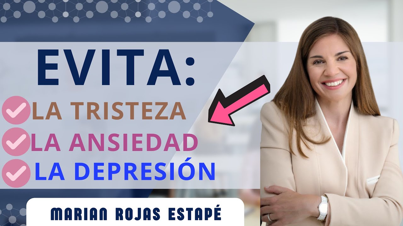 🧠❤️ESCUCHA ESTO Y APRENDE COMO EVITAR LA TRISTEZA, LA ANSIEDAD y LA DEPRESIÓN - Marian Rojas Estapé