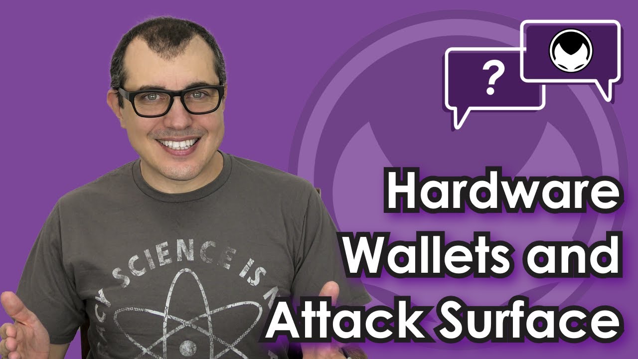 Bitcoin Q&A: Hardware Wallets and Attack Surface