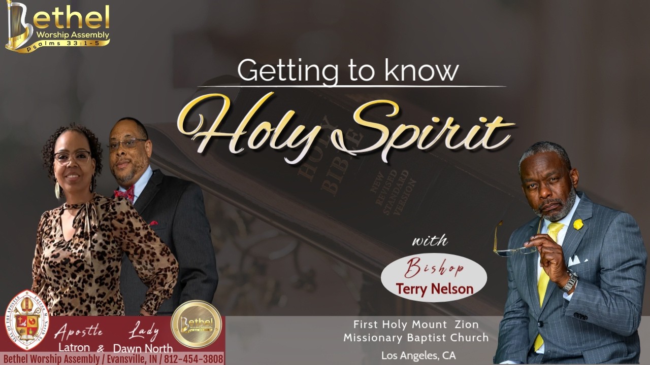 3-5-26 Getting To Know Holy Spirit, Guest speaker Bishop Terry Nelson