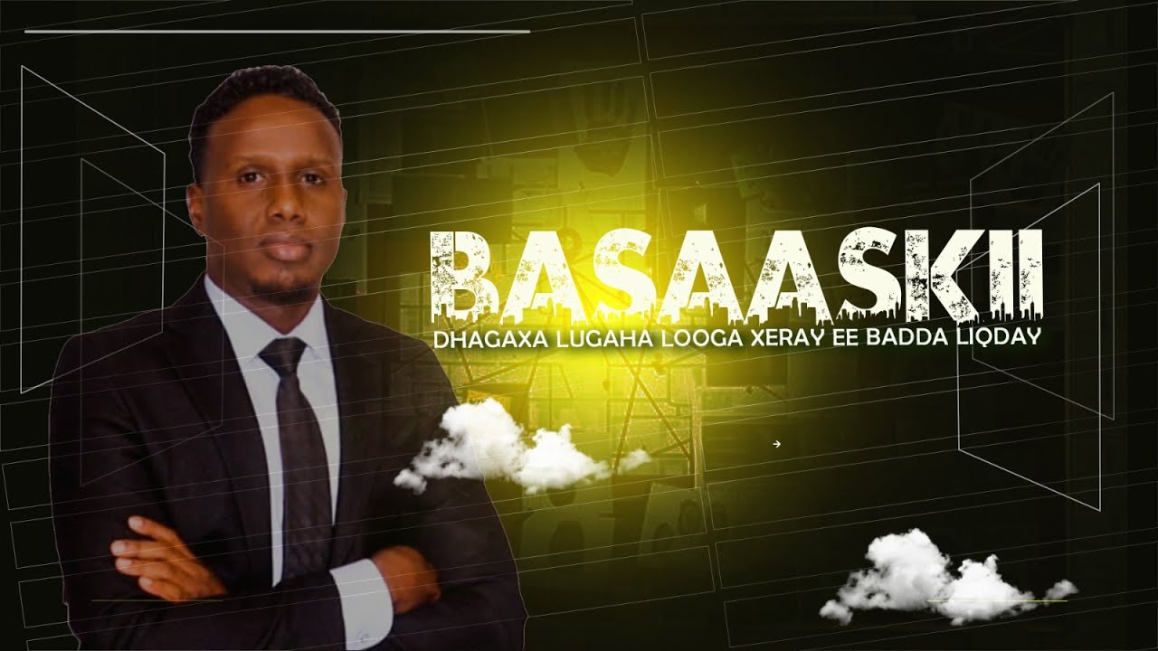 Basaaskii DHAGAXA lugaha looga xeray ee Badda LIQDAY |