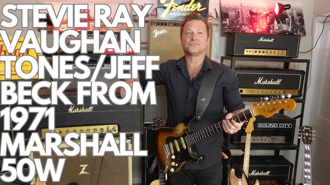 STEVIE RAY VAUGHAN/JEFF BECK Tones On My 1971 Marshall 50w