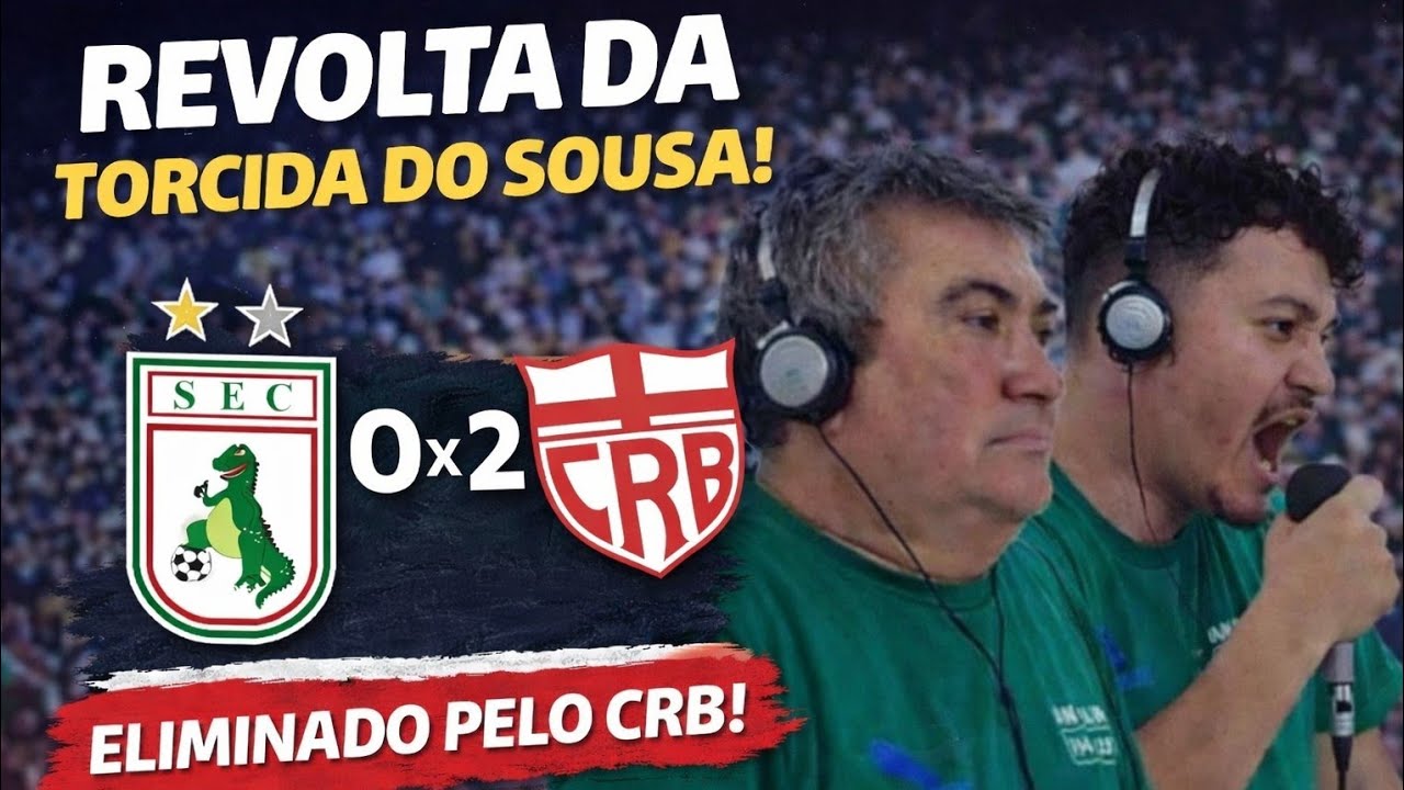 Torcida do Sousa REVOLTADA após eliminação! | Sousa 0x2 CRB | Copa do Brasil