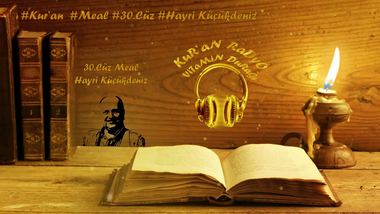 30 - Cüz - Hayri Küçükdeniz (Kur'anı Kerim Meali)