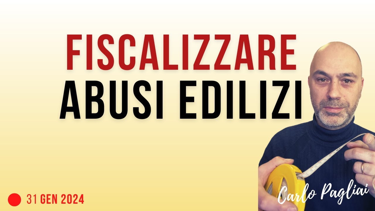 Fiscalizzare abusi edilizi per vendere o ristrutturare casa