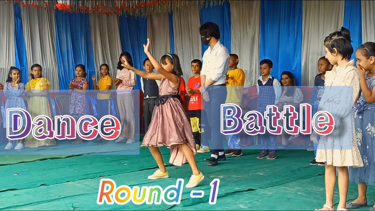 Dance Battle|| Surprise song || First Round || (Part-1)