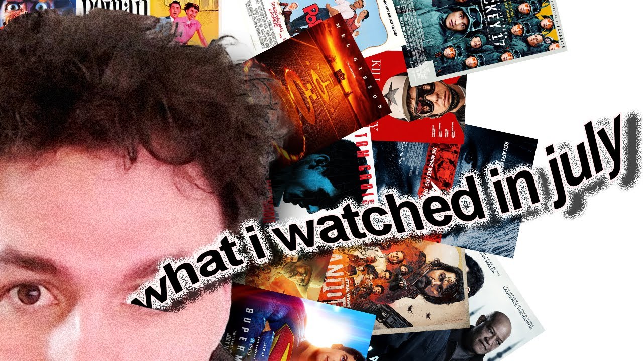 what i watched in july (2025)