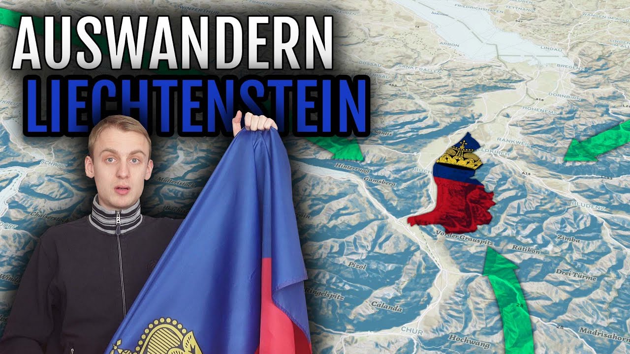 Auswandern Liechtenstein 🇱🇮 | Vorteile, Fakten, Vorgehen