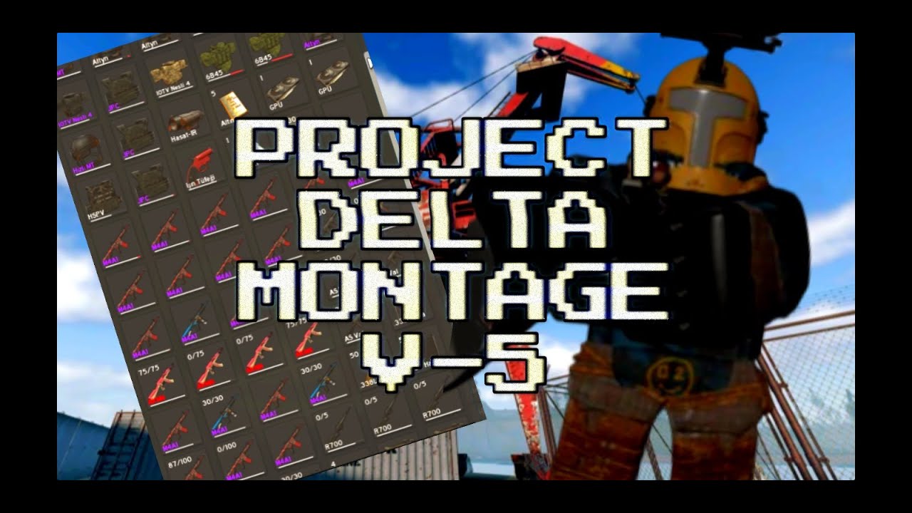 I'M BACK | PROJECT DELTA MONTAGE V-5