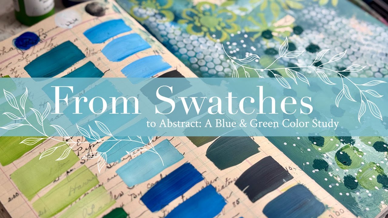 From Swatches to Abstract: A Blue & Green Color Study